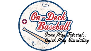 Quick Play Simulating Tutorial
