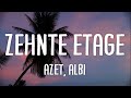 AZET & ALBI - ZEHNTE ETAGE (Lyrics)