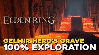 Elden Ring Gelmir Hero's Grave 100% Exploration Walkthrough (All Items, Secrets...)