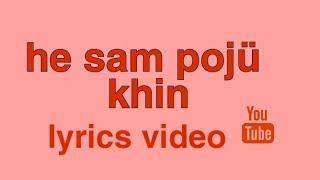 Tikhir song🎵👍✌_He sam pojü khin by Limremongtikhir_lyrics video