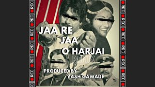 Jaa Re Jaa Remix (Prod.by Yash Gawade) | Hip Hop Mix | Kalicharan | Lata Mangeshkar