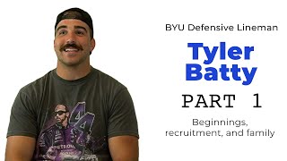 Tyler Batty #BYU DL - beginnings, family, and recruitment #BYUfootball #GoCougs