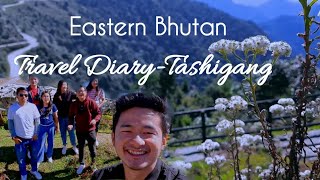 Travel Diary 1- Tashigang Vlog|theHorizon Sailor