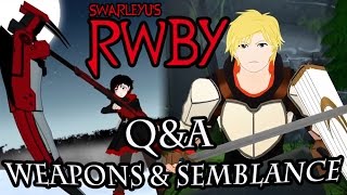 SwarleyU's RWBY Q&A -Top Weapons & Jaune's Semblance