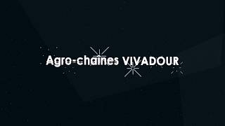 Agro Chaines VIVADOUR