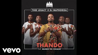 Thee Legacy Dj Maphorisa - Thando Ft Mlindo The Vocalist