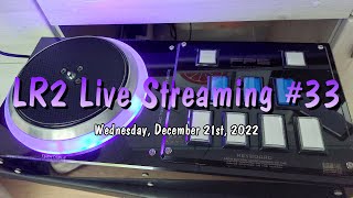 221221 LR2 Live Streaming