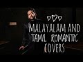 Malayalam and Tamil unplugged songs/feel good songs/nostalgia/cover songs
