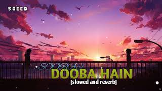 Sooraj Dooba Hain [slowed and reverb] - Arijit Singh | Roy | S A E E D