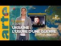 Ukraine : l'usure d'une guerre | Le dessous des cartes - L'essentiel | ARTE