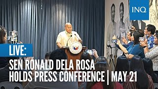 LIVE: Sen. Bato dela Rosa holds press conference | May 21