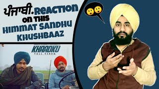 Khaadku (Reaction Video) Himmat Sandhu | Khushbaaz | Latest Punjabi Songs 2021 | Sky