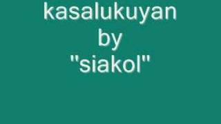 Siakol- kasalukuyan