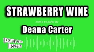Deana Carter - Strawberry Wine (Karaoke Version)
