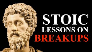 Breakups: 8 Stoic Lessons to Help You Get Over a Breakup