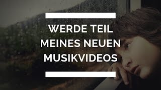 Werde Teil meines neuen Musikvideos \