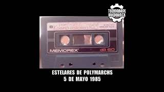 ESTELARES DE POLYMARCHS 5 DE MAYO 1985