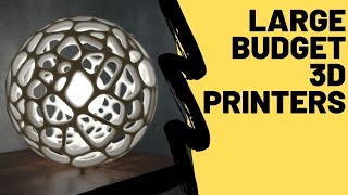 Top 5 Budget LARGE 3D Printers 2021 with FDM Filament Technology | Best affordable 3D printers