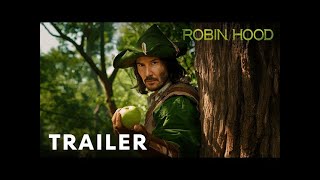 Robin Hood (2025) - Teaser Trailer | Keanu Reeves