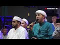 Habib Ali Zainal Abidin feat Az Zahir Habib Addinu lana - Assubhubada - Sholatum - Allahul Kahfi