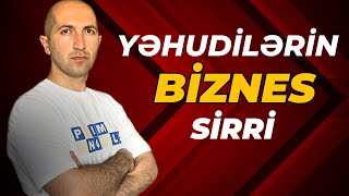 Yəhudilərin biznesdə uğurlu olmalarının sirri nədədir?