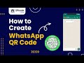 Create a Custom WhatsApp QR Code in Minutes! (Step-by-Step Guide)
