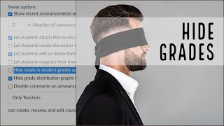 How to Hide Grades in Canvas