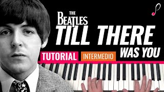 Como tocar Till there was you The Beatles Piano tutorial partitura y mp3