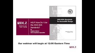 HELP! How Do I Use the 2010 ADA Standards?