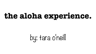 The Aloha Experience