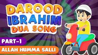DUROOD IBRAHIM DUA SONG PART 1 (ALLAH HUMMA SALLI)
