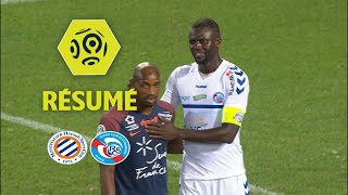 Montpellier Hérault SC - RC Strasbourg Alsace (1-1)  - Résumé - (MHSC - RCSA) / 2017-18