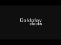 Coldplay - Clocks [Official Video HD]