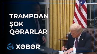 Tramp işə başlayan kimi şok qərarlar imzaladı