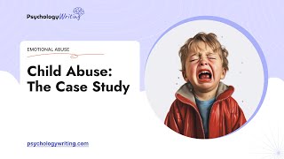 Child Abuse: The Case Study - Essay Example