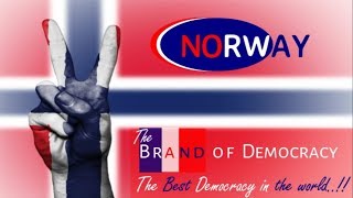 Norway is The Best Democracy in the World - The Brand of Democracy