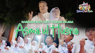 ASMA'UL HUSNA - Haddad Alwi Ft. Yasmin Najma | Shalawat Anak Muslim Vol.1 (Official Music Video)