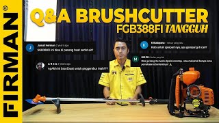 MESIN POTONG RUMPUT BISA DIPAKAI NONSTOP ?! | Q&A BRUSHCUTTER FGB388FI TANGGUH