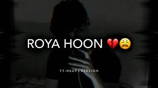 Very Sad Song statusBroken HearthatsApp Status VideoBreakup Song Hindi