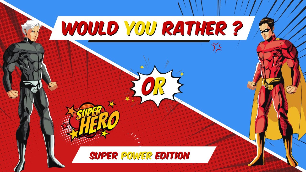 Would You Rather...? 🔴 🔵 | Superhero Powers Edition 🧜🏻 | Which Super ...