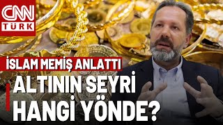 Altın, FED Kararını Nasıl Karşıladı? Altından Yeni Rekor Gelir Mi? İslam Memiş Değerlendirdi