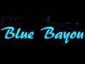 Blue bayou -  Linda Ronstadt  (Lyric)