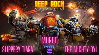 Deep Rock Galactic With The Crew Part 2 (Extreme)