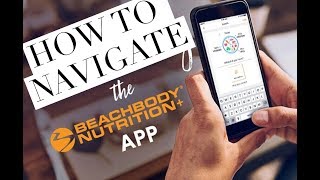 How to Use the Beachbody Nutrition App