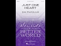 Just One Heart (SA Choir) - by Jim Papoulis