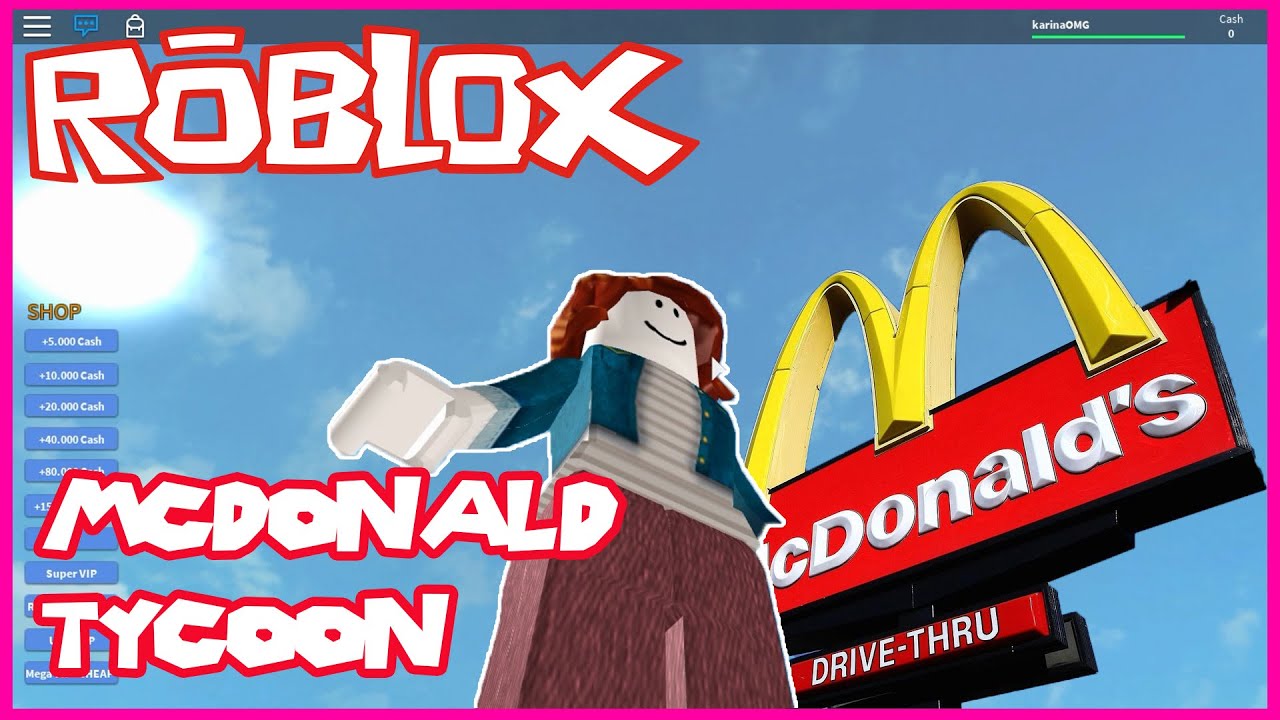 Roblox McDonald's Tycoon | Make Money Fast To Build McDonald's - YouTube