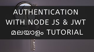 API authentication with node js and jwt malayalam tutorial