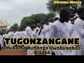 TUGONZANGANE| Akug| Omukama Ruhanga Owobusobozi Bisaka| Faith of Unity| Obumu Music