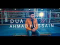 Ahmad Hussain - Dua | (Colour Version)