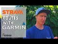 How to Use Strava Routes with Garmin Devices